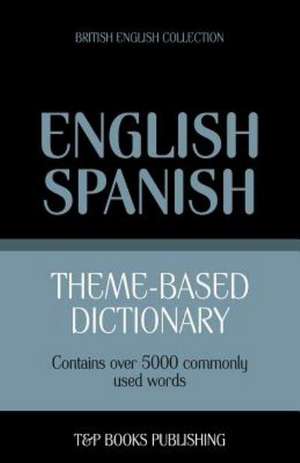 Theme-Based Dictionary British English-Spanish - 5000 Words: Geospatial Analysis with Python de Andrey Taranov