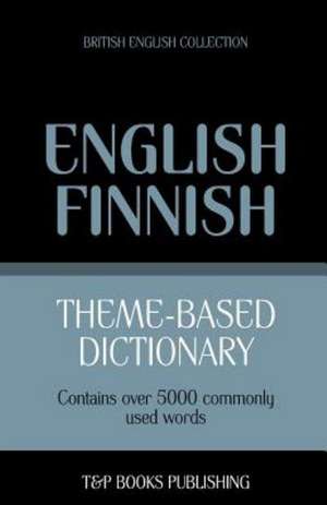 Theme-Based Dictionary British English-Finnish - 5000 Words: Geospatial Analysis with Python de Andrey Taranov