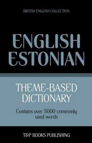 Theme-Based Dictionary British English-Estonian - 5000 Words: Geospatial Analysis with Python de Andrey Taranov