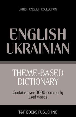 Theme-Based Dictionary British English-Ukrainian - 3000 Words: Geospatial Analysis with Python de Andrey Taranov