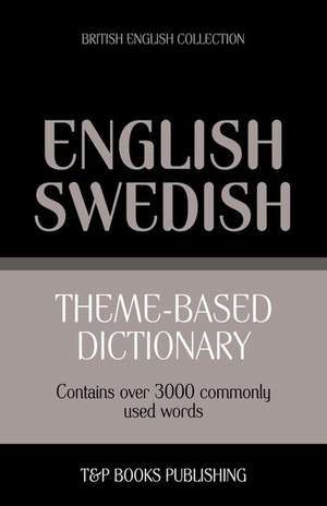 Theme-Based Dictionary British English-Swedish - 3000 Words: Geospatial Analysis with Python de Andrey Taranov