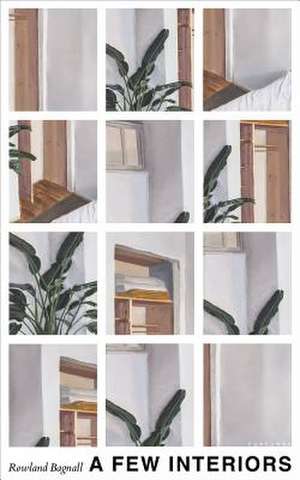 Few Interiors de Rowland Bagnall