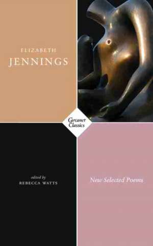 NEW SELECTED POEMS de Elizabeth Jennings