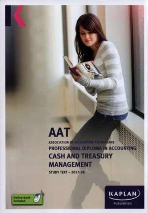 Cash and Treasury Management - Study Text de Kaplan Publishing