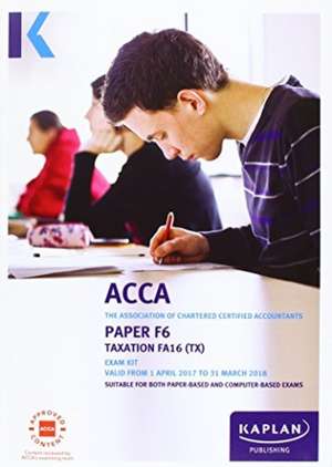 ACCA F6 Taxation FA2016 - Exam Kit