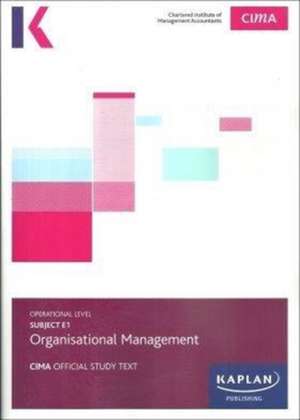 Kaplan Publishing: E1 OPERATIONAL MANAGEMENT - STUDY TEXT de Kaplan Publishing