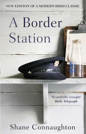 A Border Station de Shane Connaughton