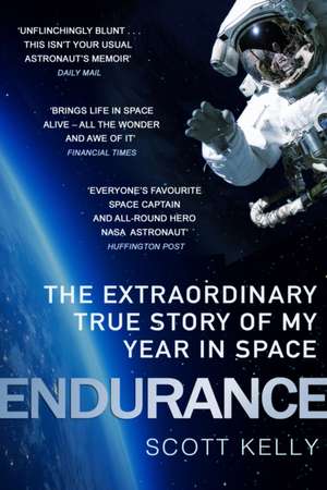 Endurance: A Year in Space, A Lifetime of Discovery de Scott Kelly