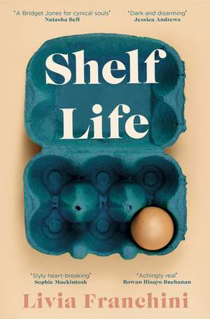 Shelf Life de Livia Franchini