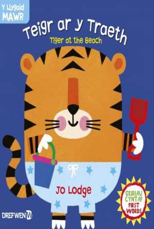 Cyfres y Llygaid Mawr: Teigr ar y Traeth / Tiger at the Beach de Macmillan