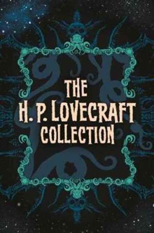 The H. P. Lovecraft Collection de H. P. Lovecraft