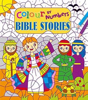 Colour by Numbers: Bible Stories de Lizzy Doyle