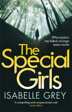 Grey, I: The Special Girls de Isabelle Grey