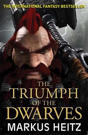 Heitz, M: Triumph of the Dwarves de Markus Heitz