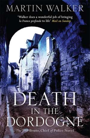 Death in the Dordogne de Martin Walker