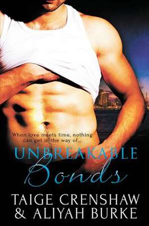 Unbreakable Bonds de Aliyah Burke