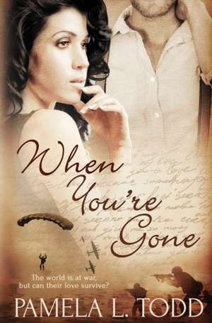 When You're Gone de Pamela L. Todd