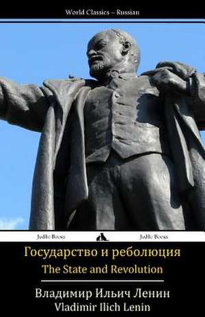 The State and Revolution de Vladimir Ilich Lenin