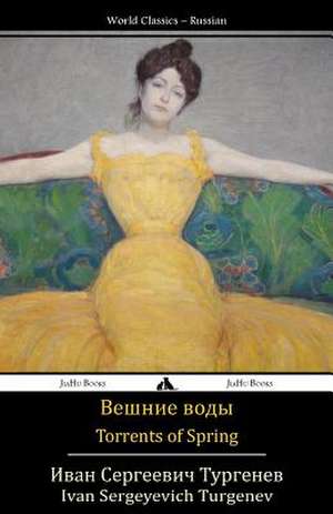 Torrents of Spring de Ivan Sergeyevich Turgenev