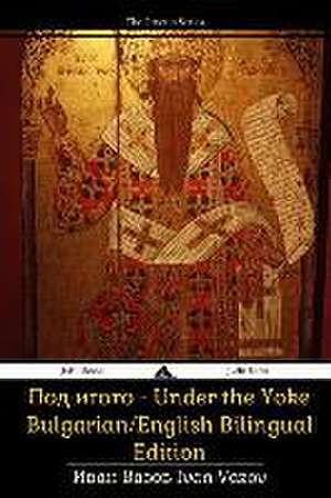 Under the Yoke de Ivan Vazov