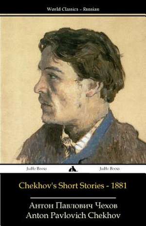 Chekhov's Short Stories - 1881 de Anton Pavlovich Chekhov