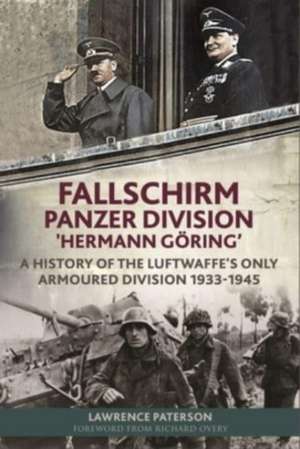 Fallschirm-Panzer-Division 'Hermann Göring' de Lawrence Paterson