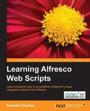 Learning Alfresco Web Scripts de Ramesh Chauhan