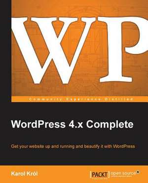 Wordpress 4.X Complete de Karol Krol