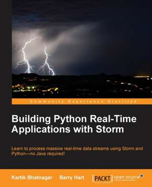 Building Python Real-Time Applications with Storm de Kartik Bhatnagar