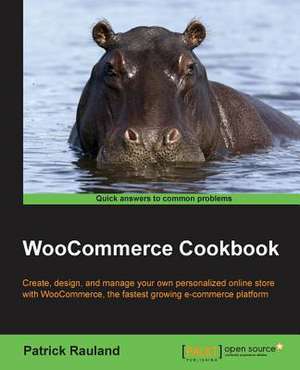 Woocommerce Cookbook de Patrick Rauland