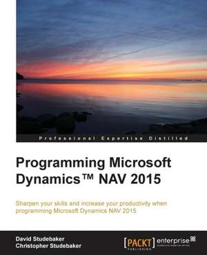 Programming Microsoft Dynamics(TM) NAV 2015 de David Studebaker