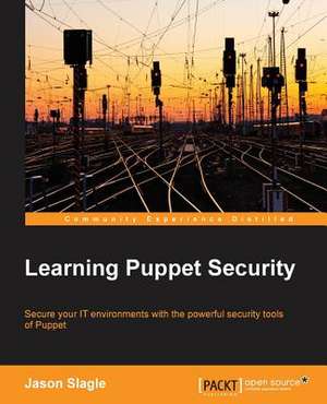 Learning Puppet Security de Jason Slagle