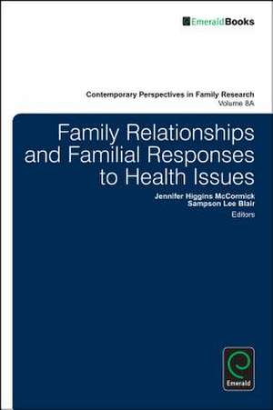 Family Relationships and Familial Responses to Health Issues de Sampson Lee Blair