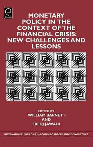 Monetary Policy in the Context of Financial Cris – New Challenges and Lessons de Fredj Jawadi