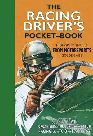 The Racing Driver's Pocket-Book de Colin Goodwin