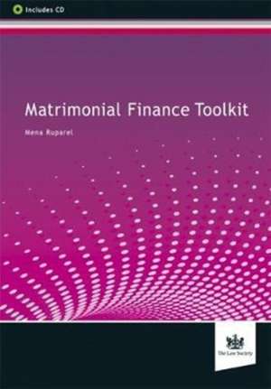 Matrimonial Finance Toolkit de Mena Ruparel