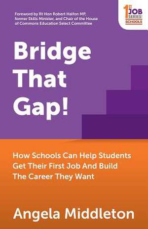 Bridge That Gap! de Angela Middleton