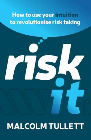 Risk It de Malcolm Tullett