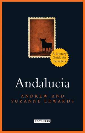 Andalucia: A Literary Guide for Travellers de Andrew Edwards