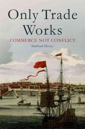 Only Trade Works de Sanford Henry