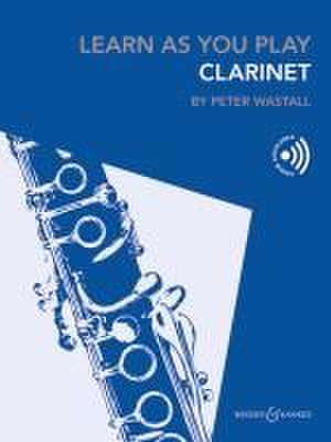 Learn as You Play Clarinet Book/Material Online de Peter Wastall