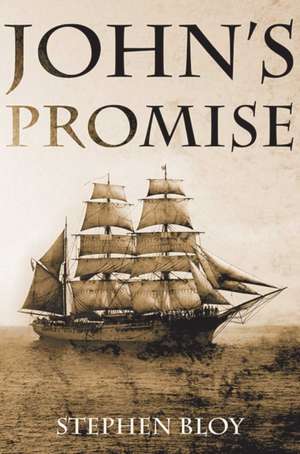 John's Promise de Stephen Bloy