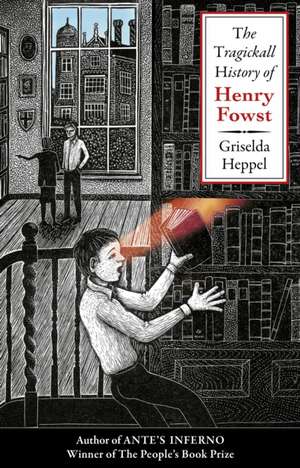 Heppel, G: The Tragickall History of Henry Fowst de Griselda Heppel