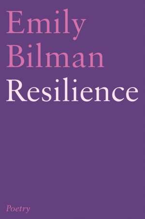 Resilience de Emily Bilman