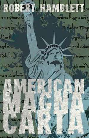 American Magna Carta de Robert Hamblett