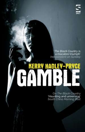 Hadley-Pryce, K: Gamble