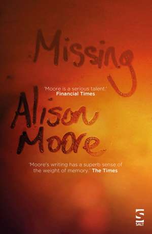 Moore, A: Missing de Alison Moore