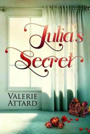 Julia's Secret de Valerie Attard