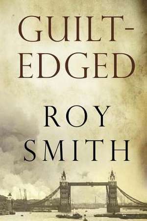 Guilt-Edged de Roy Smith