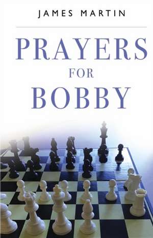 Prayers for Bobby de James Martin